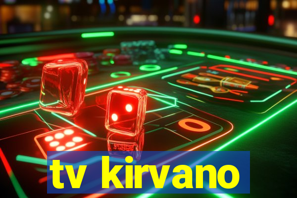 tv kirvano